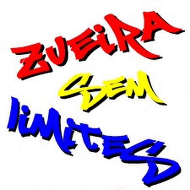 ZUEIRA SEM LIMITE