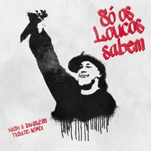 ★SÓ OS LOUCOS SABEM★