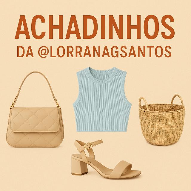 Achadinhos da @lorranagsantos 🛍️✨