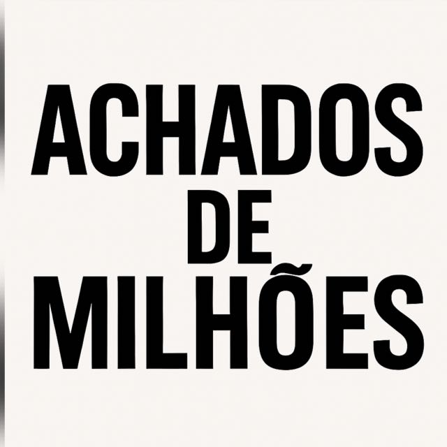 Achados de milhões
