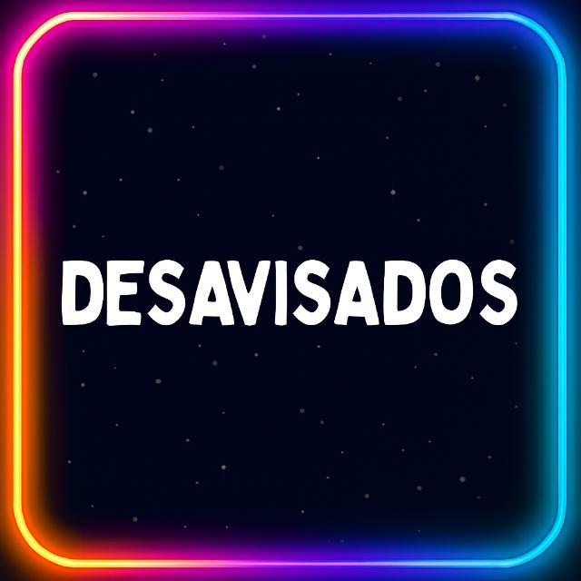 DESAVISADOS ♠️