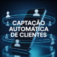 Avatar do grupo Captação Automática de Clientes